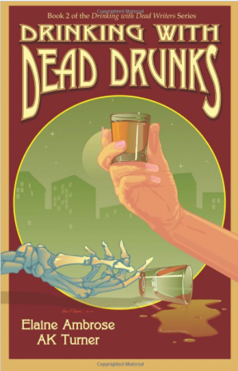 Drinking with Dead Drunks (Volume 2)